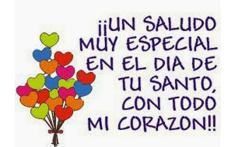 Un saludo muy especial el día de tu santo con todo mi Corazon <3